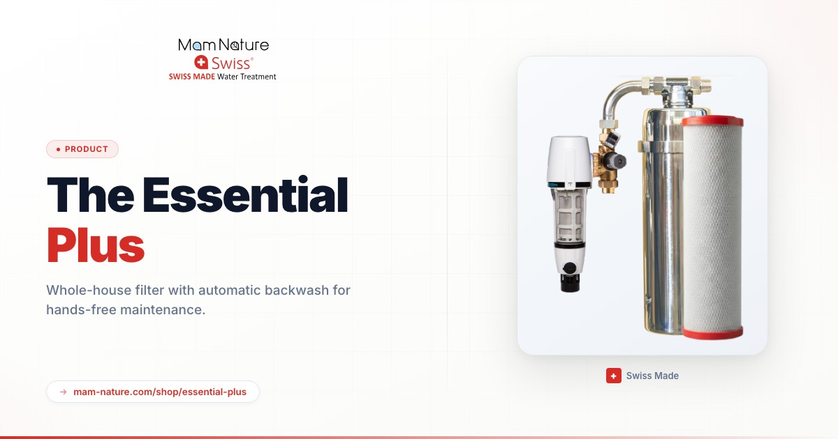 Essential Plus — PFAS + Pre-Filter | Mam Nature Swiss